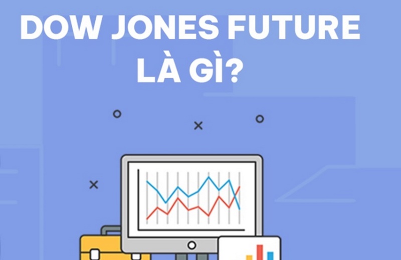 Chi-so-Dow-Jones-Future-la-gi
