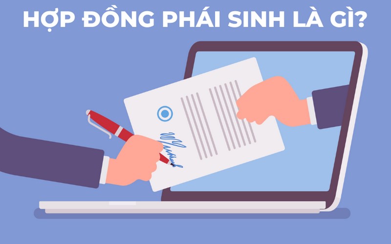 Hop-dong-phai-sinh-la-gi
