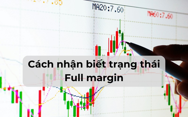 cach-nhan-biet-full-margin